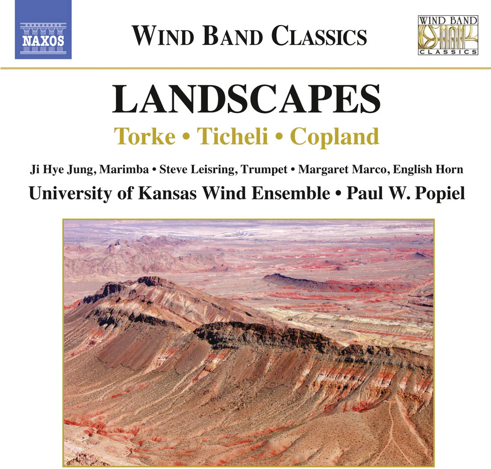 University of Kansas Wind Ensemble - Landscapes - Torke Ticheli Copland [CD]